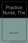 The Practice Nurse Theory and Practice