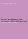 Review of Research on the Achievement of Girls in Single Sex Schools