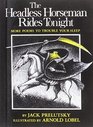 The Headless Horseman Rides Tonight More Poems to Trouble Your Sleep