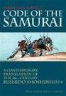 Daidoji Yuzan's Code of the Samurai A Contemporary Translation of the 16thcentury Bushido Shoshishu