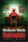 Medicare Meets Mephistopheles