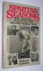 Spartan Seasons How Baseball Survived the Second World War