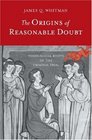 The Origins of Reasonable Doubt Theological Roots of the Criminal Trial