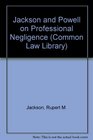 Jackson and Powell on Professional Negligence