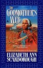 The Godmother's Web (Godmother, Bk 3)
