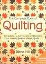 The Complete Book of Quilting templates patterns and instructions for making twelve classic Quilts