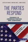 The Parties Respond Changes in American Parties and Campaigns