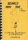 Bearly Any Fat: Low Fat, Low Sugar, Low Salt Cookbook