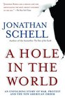 A Hole in the World A Story of War Protest and the New American Order