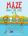 Maze Books For Kids 1012 Improve Problem Solving Motor Control and Confidence for Kids