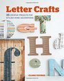 Letter Crafts 35 creative projects for stylish home decorations