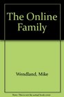 The Online Family