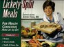 "Lickety Split Meals For Health Conscious People On The Go!"