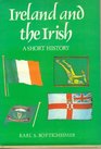 Ireland and the Irish A Short History