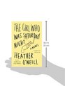 The Girl Who Was Saturday Night A Novel