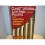 Constitutional Law and Politics Struggles for Power and Governmental Accountability