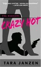 Crazy Hot (Steele Street, Bk 1)