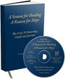 A Season for Healing A Reason for Hope The Grief  Mourning Guide and Journal