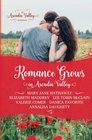 Romance Grows in Arcadia Valley (Arcadia Valley Romance) (Volume 1)