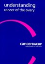 Understanding Cancer of the Ovary