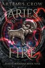 Aries On Fire: Zodiac Assassins Book 9
