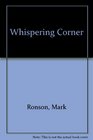 Whispering Corner