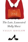 The Late Lamented Molly Marx