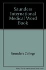 Saunders International Medical Word Book