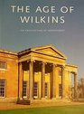 Age of Wilkins The The Architecture of Improvement