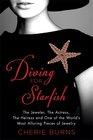 Diving for Starfish The Jeweler the Actress the Heiress and One of the World's Most Alluring Pieces of Jewelry