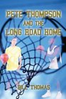 Pete Thompson and The Long Road Home