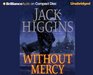 Without Mercy (Sean Dillon, Bk 13) (Audio CD) (Unabridged)