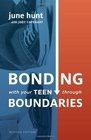Bonding with Your Teen through Boundaries