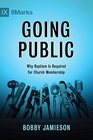Going Public Why Baptism Is Required for Church Membership
