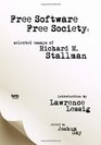Free Software Free Society Selected Essays of Richard M Stallman