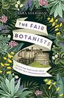 The Fair Botanists Could one rare plant hold the key to a thousand riches