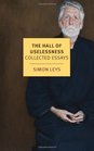 The Hall of Uselessness Collected Essays