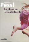 La physique des catastrophes