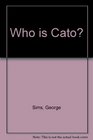 Who is Cato