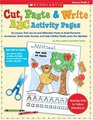 Cut Paste  Write ABC Activity Pages 26 Lessons That Use Art and Alliterative Poetry to Build Phonemic Awareness Teach Letter Sounds and Help Children Really Learn the Alphabet