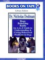 Dogs Behaving Badly  An AtoZ Guide to UnderstandingCuring Behavioral Problems in Dogs