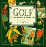 Golf a Good Walk A Collection of Humorous Words and Paintings