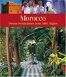 Morocco Dream Destinations Straight from 1001 Arabian Nights