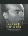 George Balanchine: The Life and Legacy of One of the 20th Century?s Most Influential Choreographers