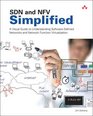 SDN and NFV Simplified A Visual Guide to Understanding Software Defined Networks and Network Function Virtualization