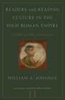 Readers and Reading Culture in the High Roman Empire A Study of Elite Communities