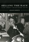Selling the Race Culture Community and Black Chicago 19401955