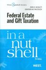 Federal Estate and Gift Taxation in a Nutshell 7th