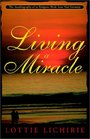 Living a Miracle the Autobiography of an Emigra The Autobiography of an Emigrant Bride from Nazi Germany