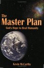 The Master Plan God's Hope to Heal Humanity